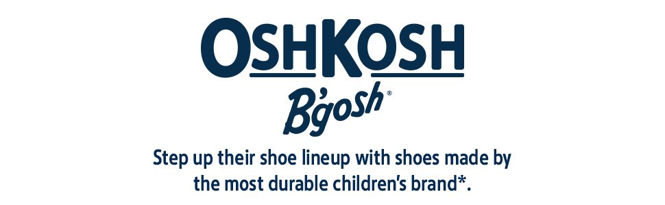 oshkosh header, step up their shoe lineup